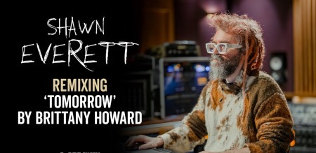 MixWithTheMasters Shawn Everette Remixing ‘Tomorrow’ by Brittany Howard TUTORiAL